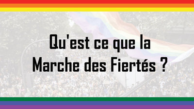 Qu'est ce que la Marche des Fiertés ?