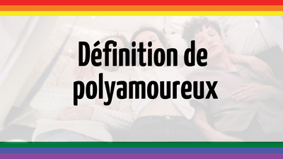 Définition de polyamoureux : la nouvelle façon de s’aimer